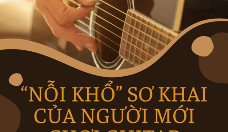 Chia sẻ kinh nghiệm học guitar cho người chưa biết gì